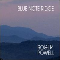 Blue Note Ridge von Roger Powell