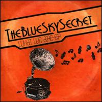 What We Are [EP] von The Blue Sky Secret