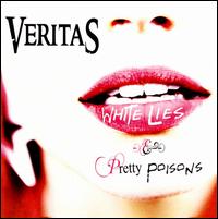 White Lies & Pretty Poisons von Veritas