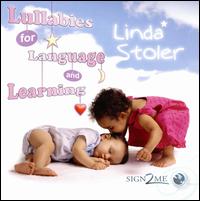 Lullabies for Language and Learning von Linda Stoler