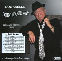 Doin' It Our Way von Doc Anello