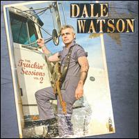 Truckin' Sessions, Vol. 2 von Dale Watson
