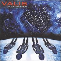 Dark Matter von Valis