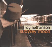 Subway Moon von Roy Nathanson