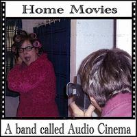 Home Movies von Audio Cinema