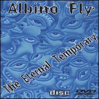 Eternal Temporary 2.0 von Albino Fly