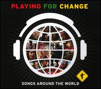 Playing for Change: Songs Around the World von Playing for Change