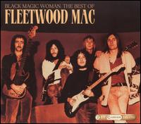 Black Magic Woman: The Best of Fleetwood Mac von Fleetwood Mac