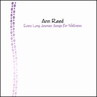 Every Long Journey: Songs for Wellness von Ann Reed