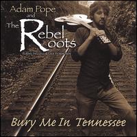 Bury Me in Tennessee von Adam Pope