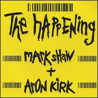 Happening von Aron Kirk