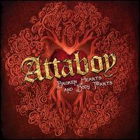 Broken Hearts and Body Parts von Attaboy