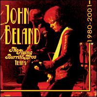 Flying Burrito Brothers Years, 1980-2001 von John Beland