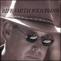 Solo Piano von Biff Smith