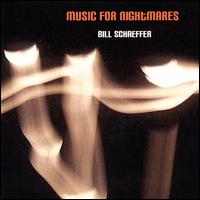 Music for Nightmares von Bill Schaeffer