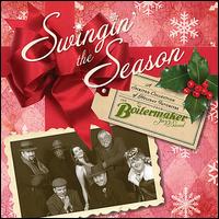 Swingin' the Season von Boilermaker Jazz Band