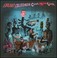 Cool Man Cool von Grant Geissman