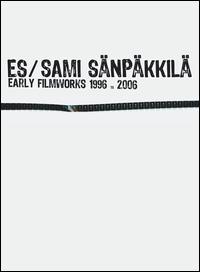 Early Filmworks: 1996-2006 von Es