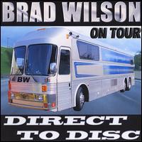 Direct to Disc von Brad Wilson