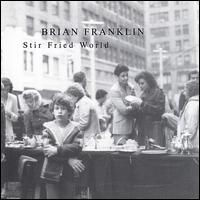 Stir Fried World von Brian Franklin