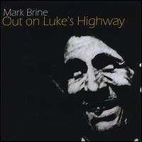 Out on Luke's Highway von Mark Brine