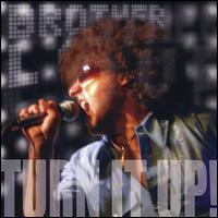 Turn It Up! von Brother Love