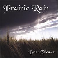 Prairie Rain von Brian Thomas