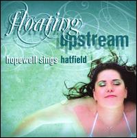 Floating Upstream: Hopewell Sings Hatfield von Hopewell Valley Music & Theater