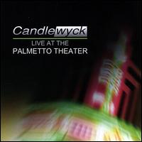 Live at the Palmetto Theater von Candlewyck