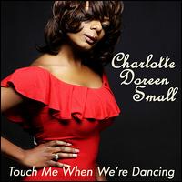 Touch Me When We're Dancing von Charlotte Doreen Small