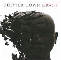 Crash von Decyfer Down