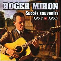 Succès Souvenirs: 1951 à 1955 von Roger Miron