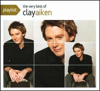 Playlist: The Very Best of Clay Aiken von Clay Aiken