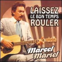 Laissez le Bon Temps Rouler von Marcel Martel