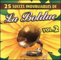 25 Succès Inoubliables de La Bolduc, Vol. 2 von La Bolduc