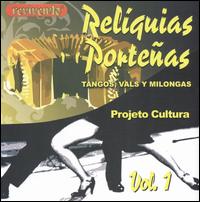 Tango, Vals E Milongas, Vol. 1 von Reliquias Portenas