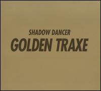 Golden Traxe von Shadow Dancer