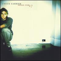 Songs for 27 von Chuck Carrier