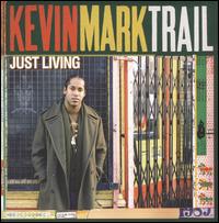 Just Living von Kevin Mark Trail