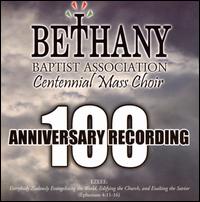 100 Anniversary Recording von Bethany Baptist Association