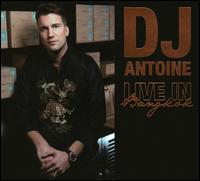 Live in Bangkok von DJ Antoine