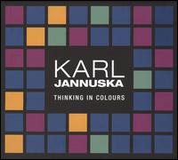 Thinking in Colours von Karl Jannuska