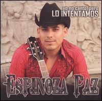 Yo No Canto, Pero Lo Intentamos von Espinoza Paz