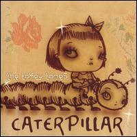 Caterpillar von The Tokey Tones