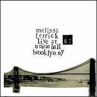 Live at Union Hall von Melissa Ferrick