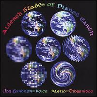 Altered States of Planet Earth von Joy Gardner