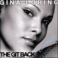 Git Back (Lovely) von Gina Loring