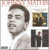 Rapture/Romantically von Johnny Mathis