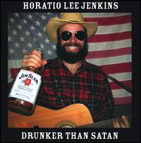 Drunker Than Satan von Horatio Lee Jenkins