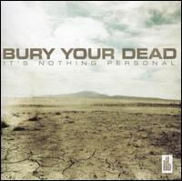 It's Nothing Personal von Bury Your Dead